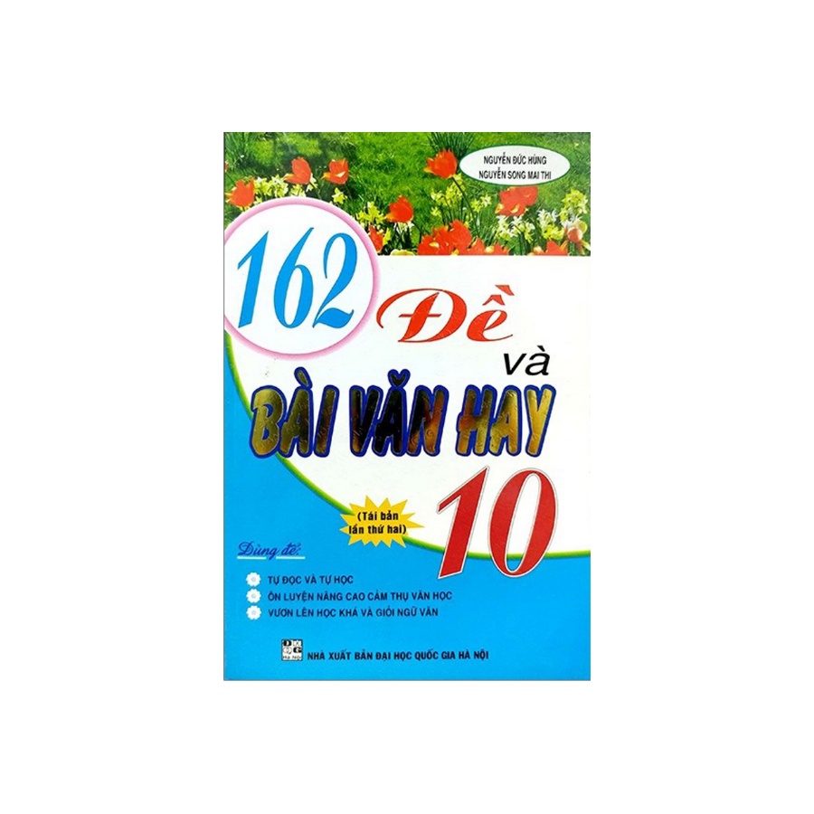 Sách - 162 Đề Và Bài Văn Hay Lớp 10