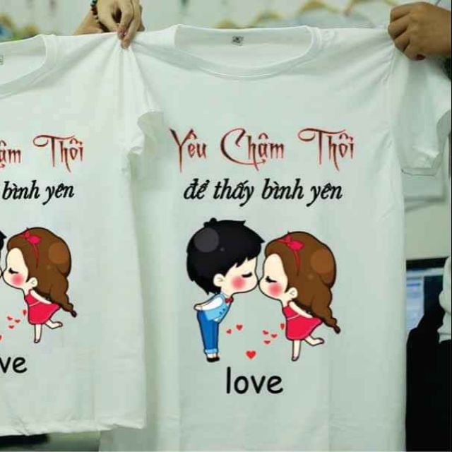 áo thun đôi yêu chậm thôi để thấy bình yên