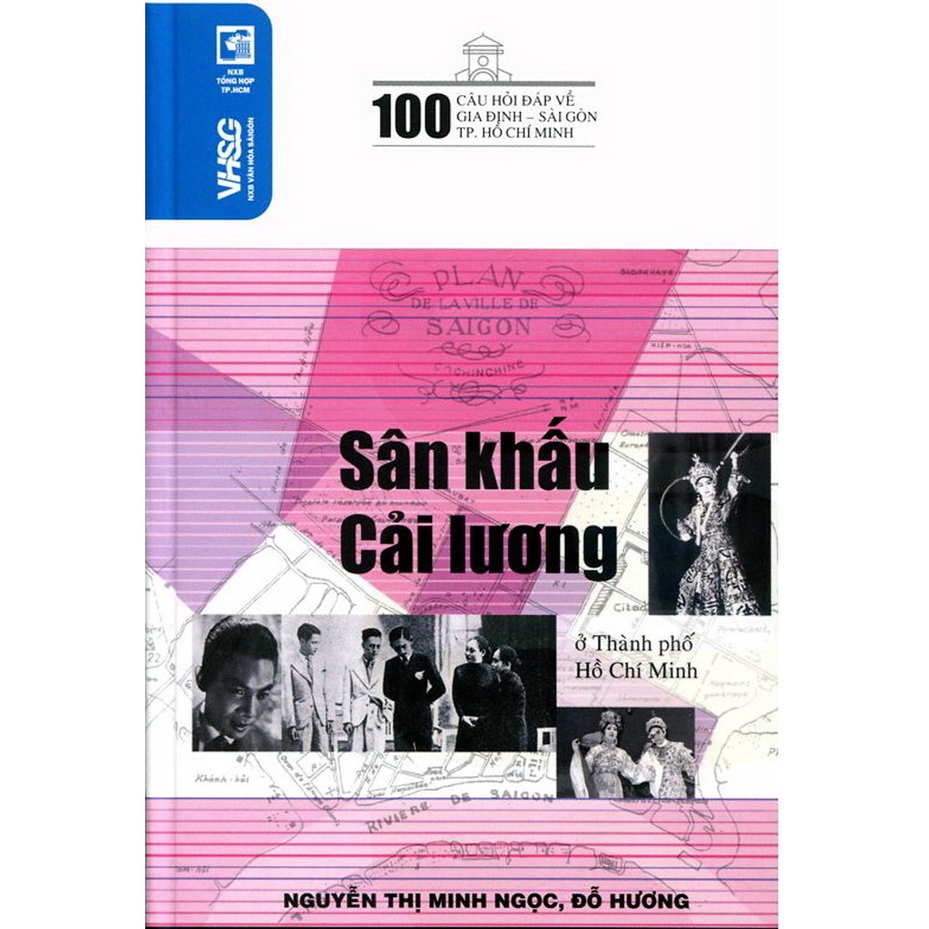 [Mã BMBAU50 giảm 7% đơn 99K] Sách 100 Câu Hỏi Về Gia Định Sài Gòn - Sân Khấu Cải Lương Ở Thành Phố Hồ Chí Minh