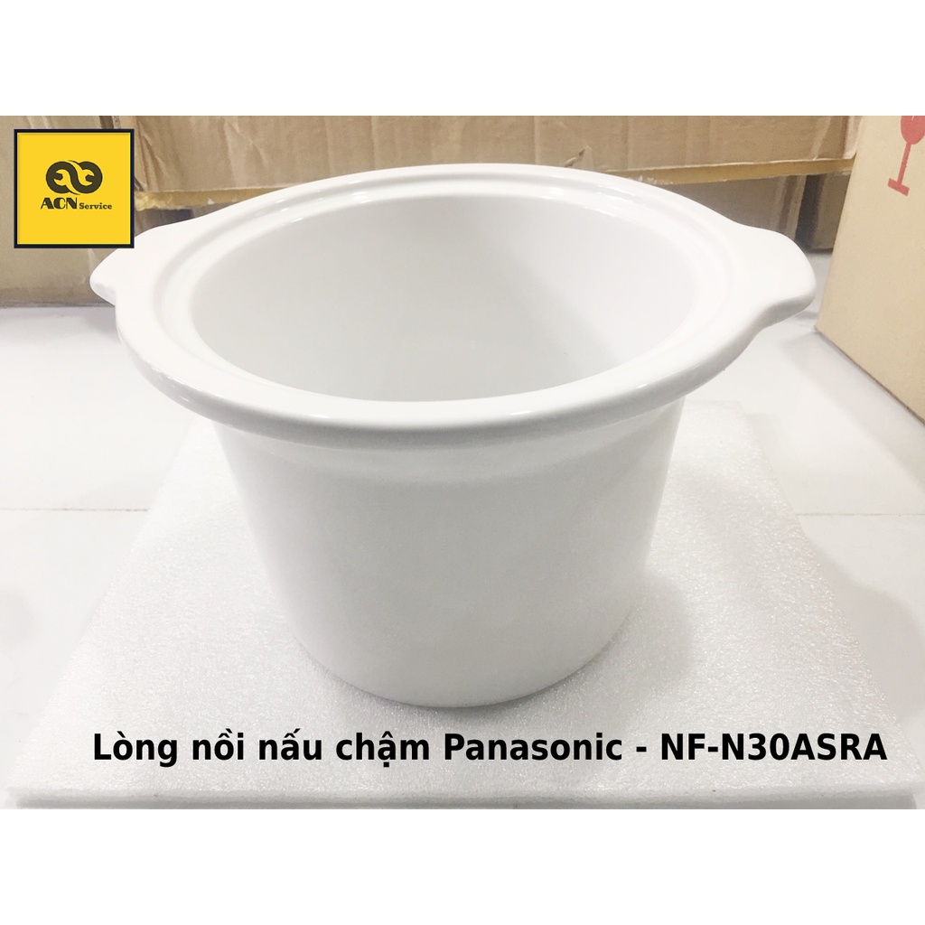 Lòng nồi nấu chậm panasonic - NF-N30ASRA