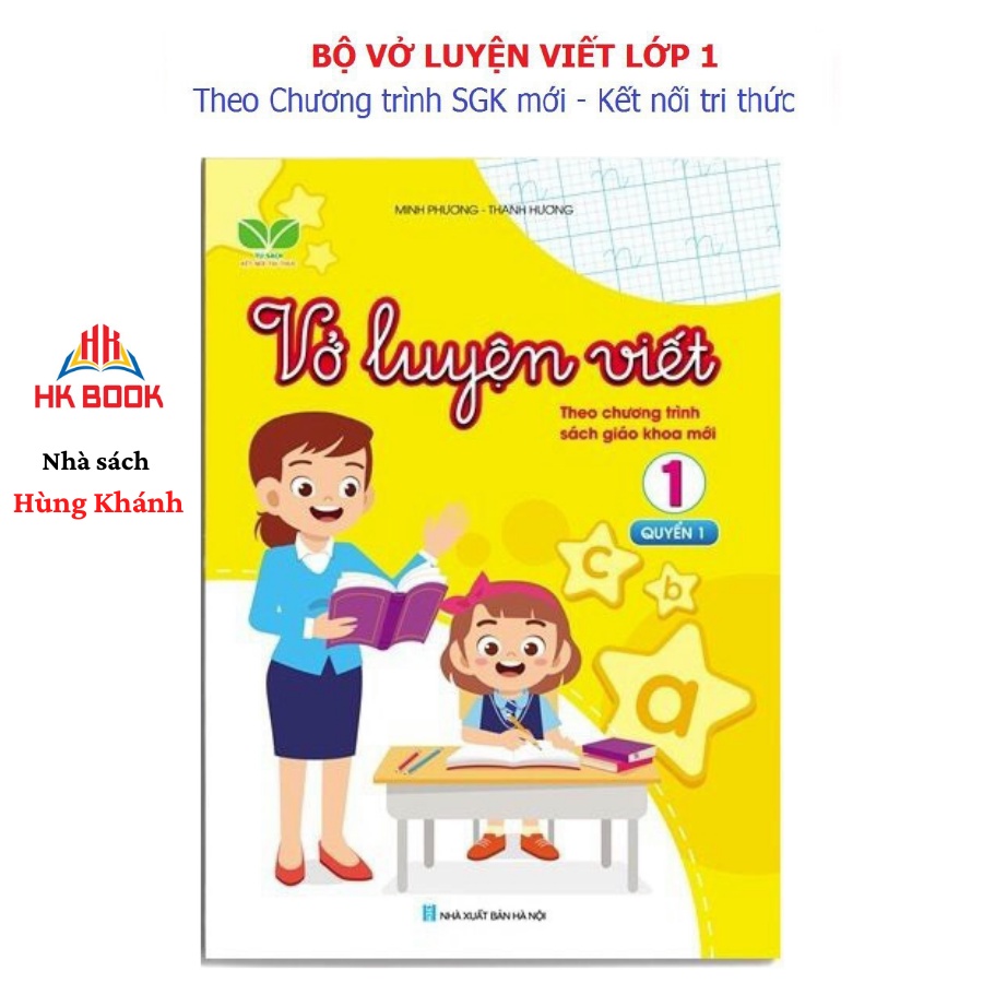Sách -Vở Luyện viết lớp 1 (Tập 1) – Kết nối tri thức - Chương trình sách giáo khoa mới (1 cuốn)