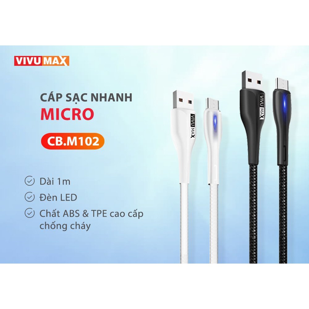 Cáp sạc nhanh và truyền dữ liệu VivuMax M102 đầu sạc Micro USB - Có đen Led