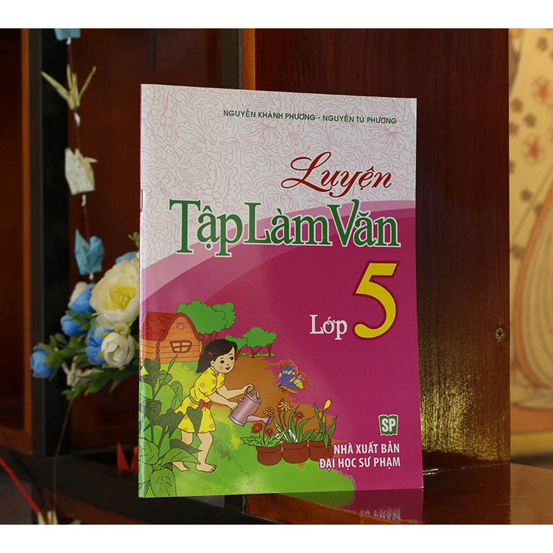 Sách: Luyện Tập Làm Văn Lớp 5 (B31)