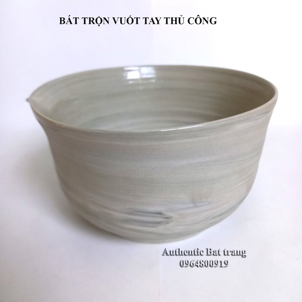 Bát trộn làm bánh D15h9cm, chụp ảnh sản phẩm, trang trí món ăn - bát trộn vuốt tay 100 % - gốm sứ Authentic  bát tràng