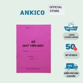 Sổ quỹ tiền mặt a4 quyển 60 tờ loại dày loại mỏng ankico