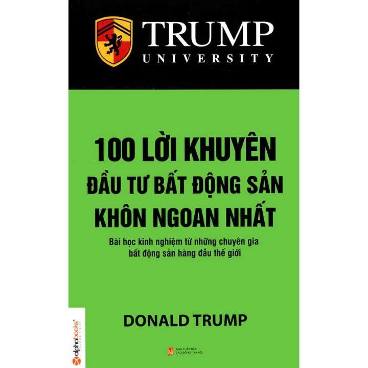 Sách - Trump - 100 Lời Khuyên Đầu Tư Bất Động Sản Khôn Ngoan Nhất