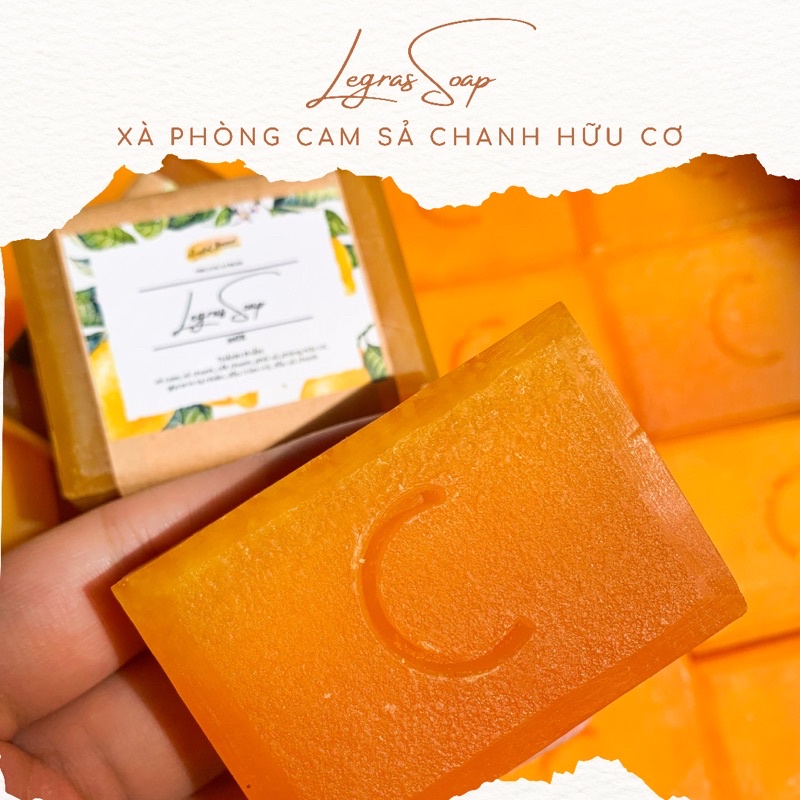 LEGRAS SOAP - xà phòng cam sả chanh hữu cơ cho da mụn, khử mùi cơ thể