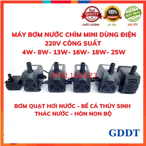 Máy bơm nước chìm mini 4W 8W 13W 16W 18W 25W điện 220V, Bơm quạt hơi nước, Bể cá thủy sinh, Hòn non bộ