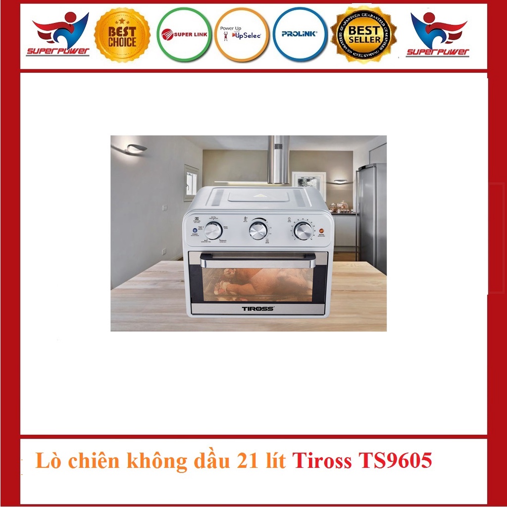 [Mã 254ELSALE giảm 7% đơn 300K] Lò chiên nướng không dầu Tiross 21 Lít TS-9605