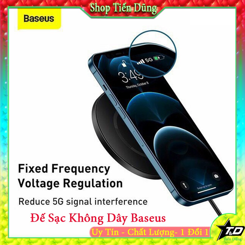 Đế sạc không dây baseus cho iPhone 12 hoặc các máy hỗ trợ sạc không dây dòng sạc Max 15W