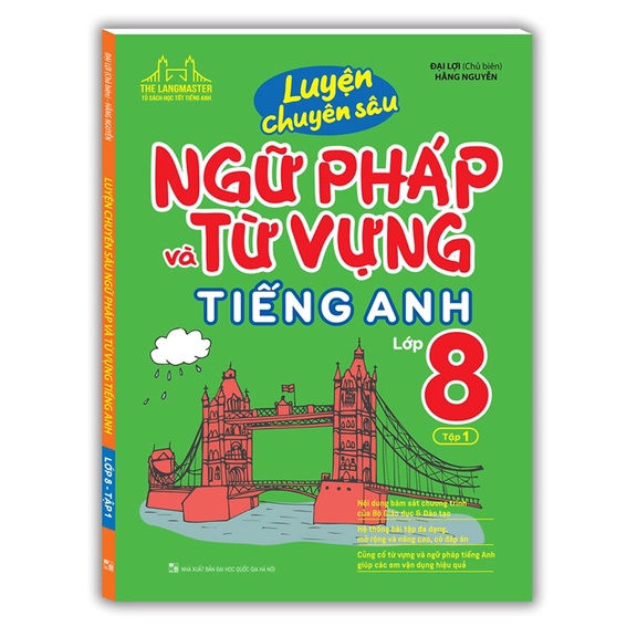Sách - Luyện chuyên sâu ngữ pháp và từ vựng tiếng anh lớp 8 tập 1