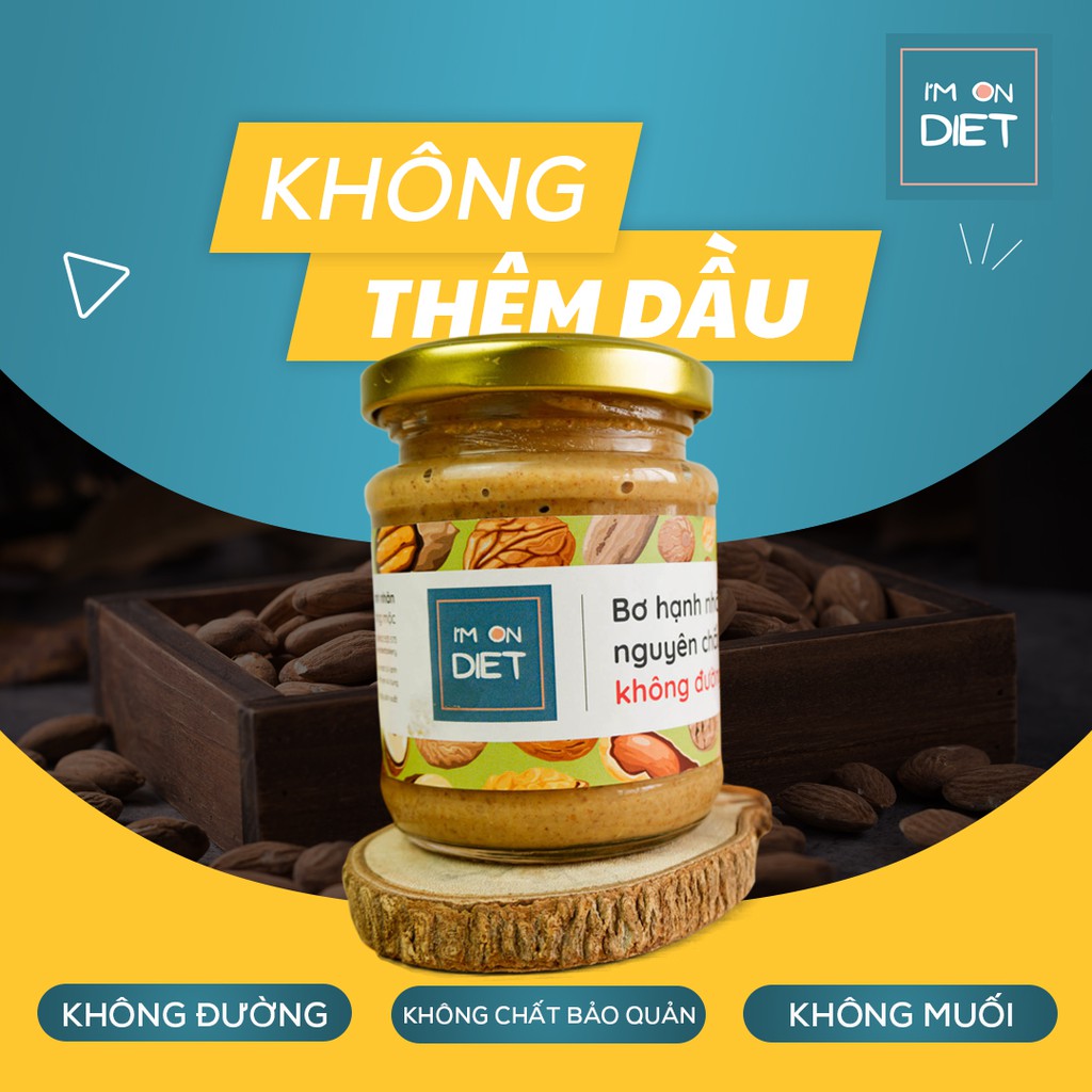 BƠ HẠNH NHÂN KHÔNG ĐƯỜNG NGUYÊN CHẤT [Sánh Mịn] | I'M ON DIET | 120g - 220g - 320g | Ăn Kiêng - Eat clean -  Ăn Chay