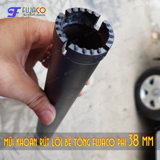 Mũi khoan rút lõi bê tông phi 38 mm - FUJACO