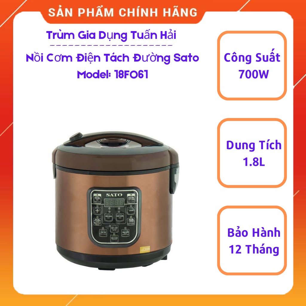 Nồi Cơm Điện Tách Đường SATO 18DN061, Đa Chức Năng, Lòng Nồi Lõi Kép Phủ Chống Dính Cao Cấp