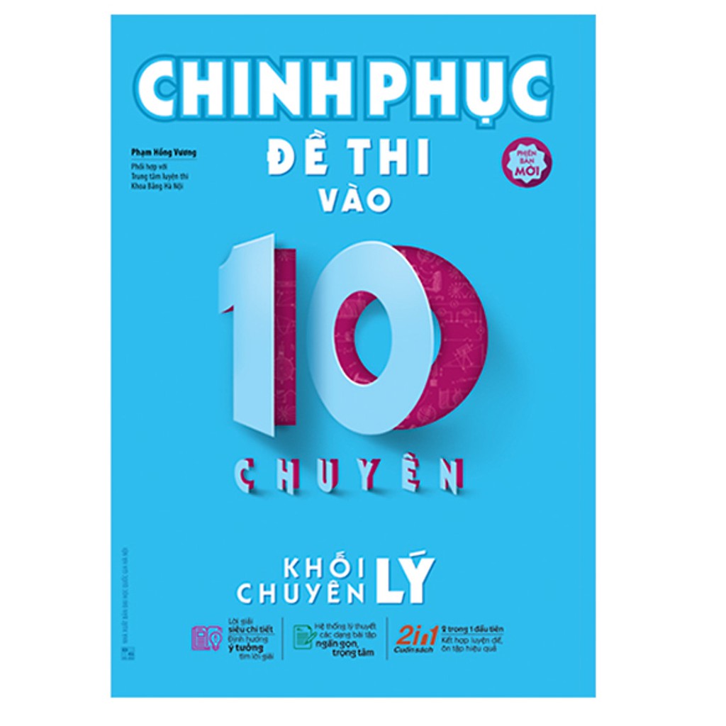 Sách - Chinh phục đề thi vào 10 chuyên khối chuyên Lý