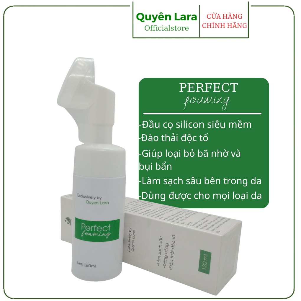 Sữa Rửa Mặt Tạo Bọt Pefect Foaming QUYÊN LARA Làm Sạch Sâu-Mờ Thâm-Sáng Da-Thải Độc Tố Mùi Hương Dịu Nhẹ 120ml