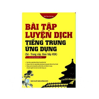 Sách - Bài tập luyện dịch tiếng Trung ứng dụng sơ trung cấp - Phiên bản mới 2021