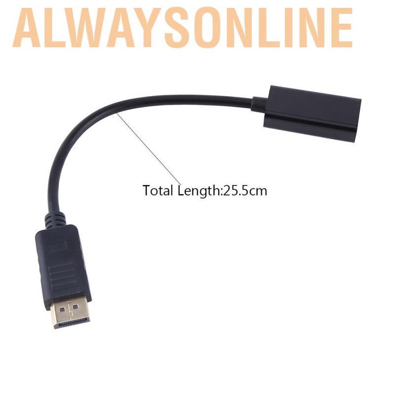 Alwaysonline DP Displayport Male to HDMI Female Cable Adapter - intl