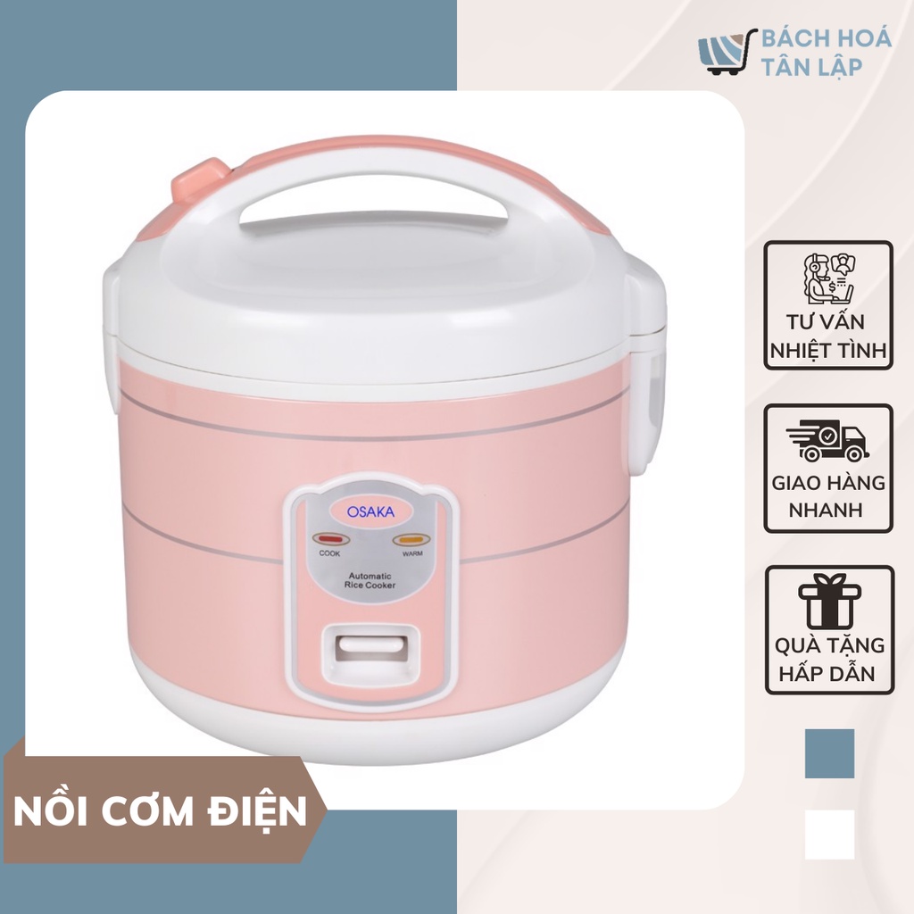 Nồi cơm điện OSAKA RC118T nắp gài nấu và hâm nóng tự động, tiết kiệm điện cho gia đình