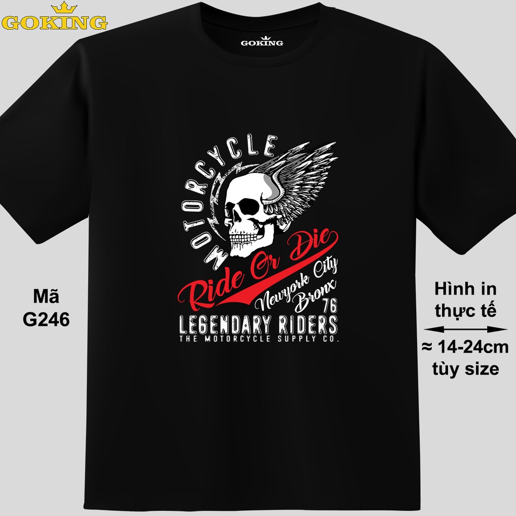 Ride or Die, mã G246. Áo thun thoát nhiệt Nhật Bản GOKING, form unisex cho nam nữ, đội nhóm. Áo phông in đầu lâu chất