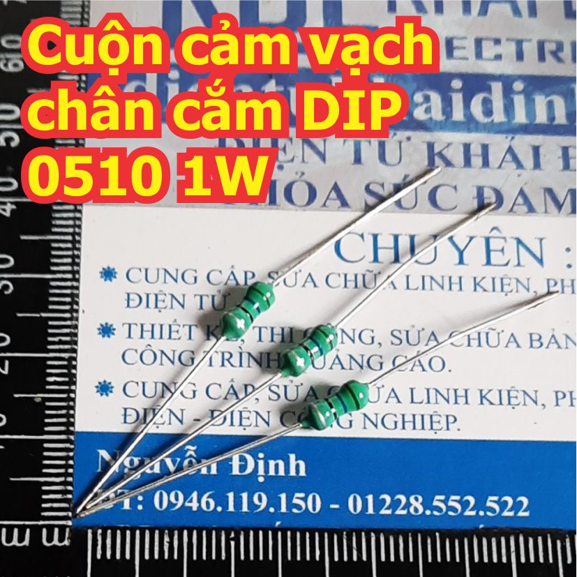 20 con cuộn cảm vạch chân cắp DIP 0510, 1W (giá cho 20 con cùng loại) kde2277