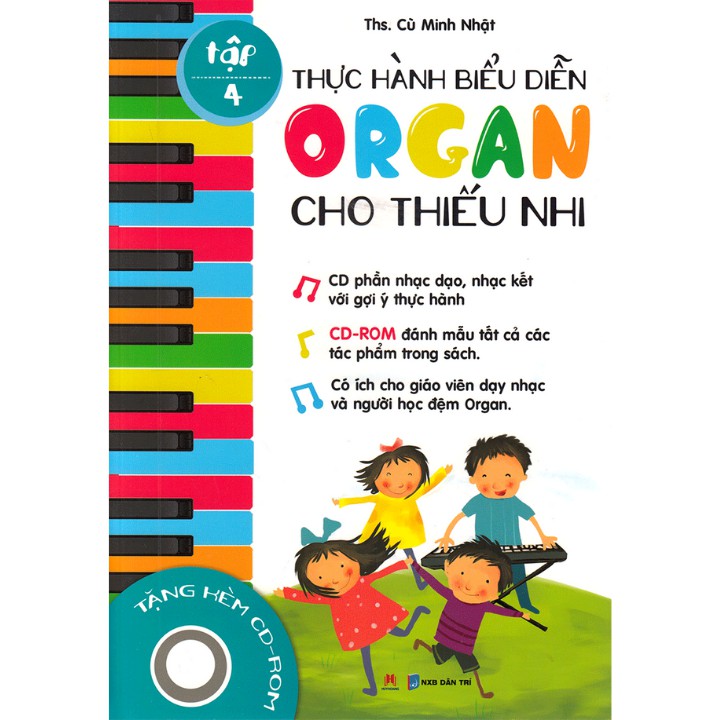 Sách - Thực Hành Biểu Diễn Organ Cho Thiếu Nhi – Tập 4