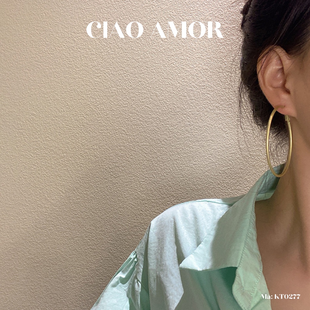Khuyên tai nữ, Bông tai tròn to mảnh sang trọng đi tiệc Trang sức Ciao Amor -KT0277