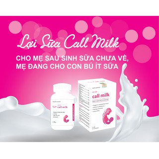 Lợi sữa Call Milk - Gọi Sữa Về Tràn Trề sau 3 - 5 ngày
