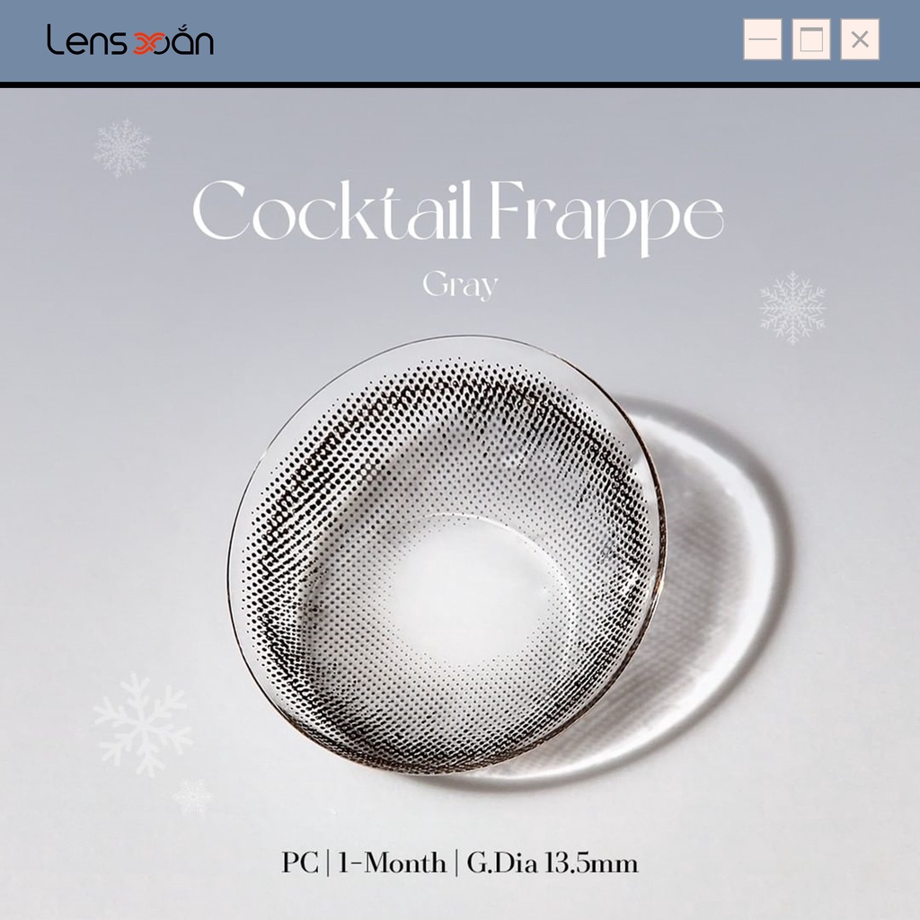 KÍNH ÁP TRÒNG COCKTAIL FRAPPE GRAY CỦA LENS ME: Lens xám hiệu ứng pha lê trong trẻo | Lens Xoắn