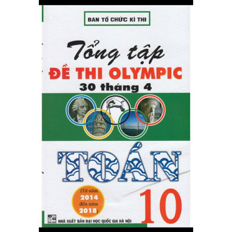 Sách - Tổng Tập Đề Thi Olympic 30 Tháng 4 Toán 10 (Từ năm 2014 đến năm 2018)