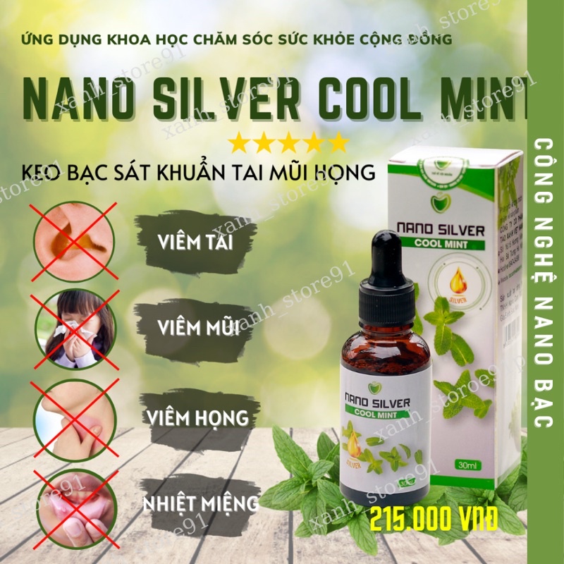 Nước súc miệng NANO SILVER COOL MINT - Dung dịch Sát khuẩn Tai Mũi Họng