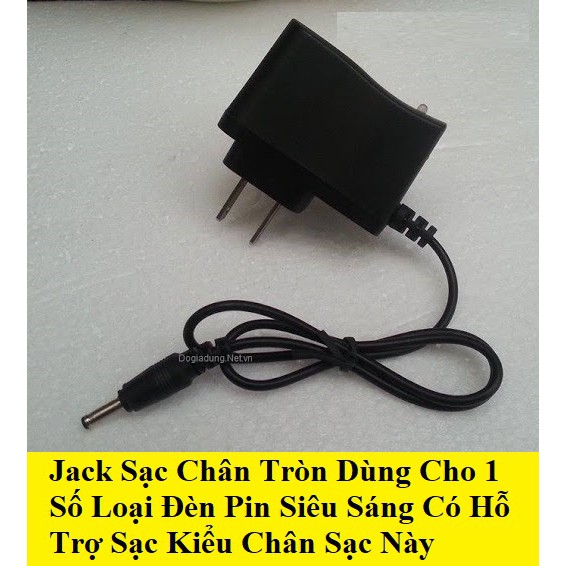 Sạc Dây Đa Năng Chân Tròn Cho Đèn Pin Siêu Sáng, Sạc Được Cho Đèn 8024 Hoặc Một Số Loại Đèn Pin Đội Đầu