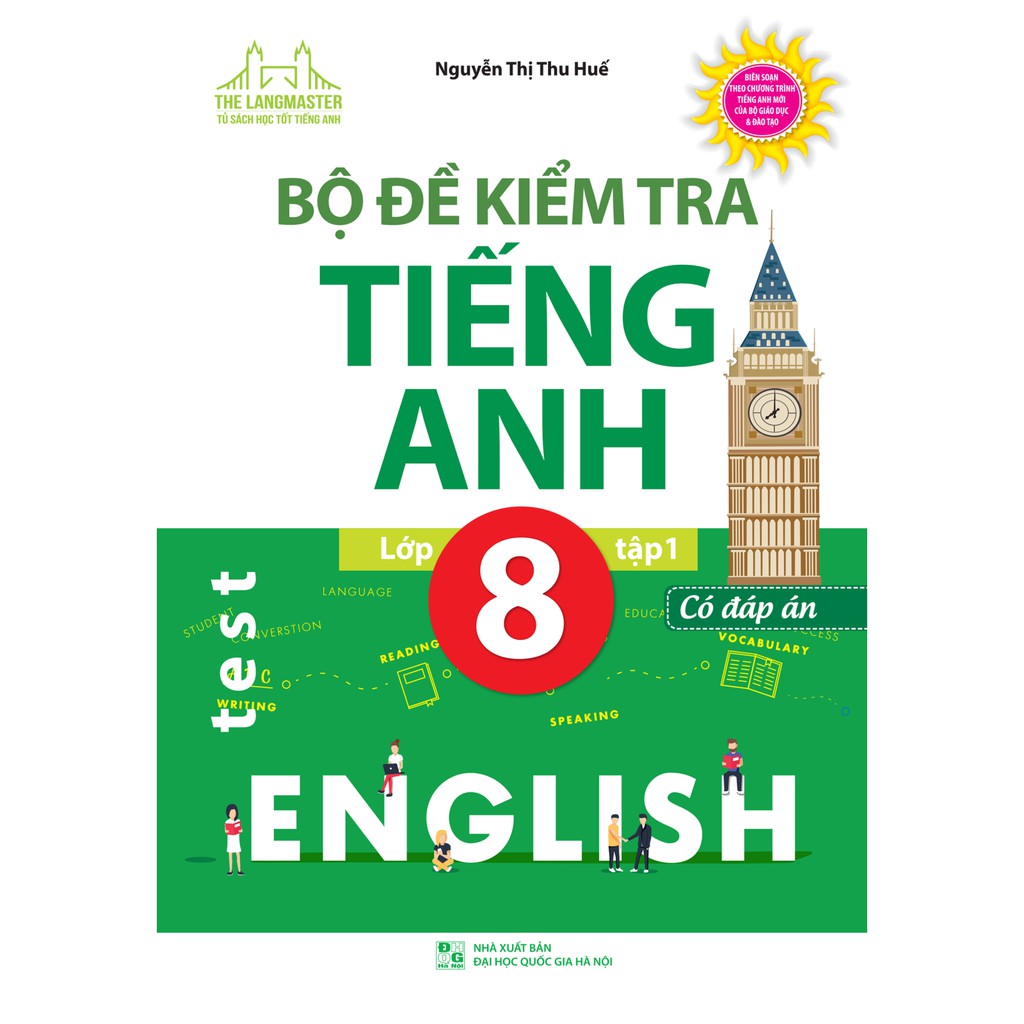 Sách - The Langmaster - Bộ Đề Kiểm Tra Tiếng Anh Lớp 8 Tập 1 (Có Đáp Án)