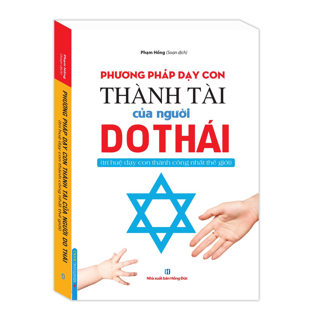 Sách - Phương Pháp Dạy Con Thành Tài Của Người Do Thái (Trí Huệ Dạy Con Thành Công Nhất Thế Giới) - Tác giả Phạm Hồng