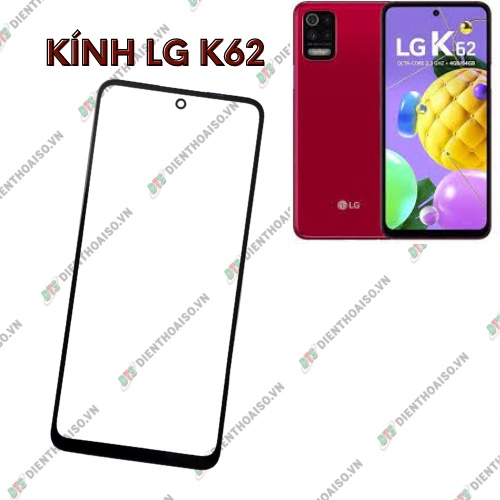 Mặt kính lg k62 ,kính thay thế thế trên máy lg k62