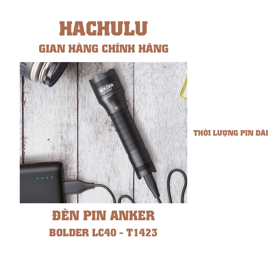 [HÀNG CHÍNH HÃNG] Đèn pin siêu sáng ANKER Bolder LC40 - T1423 BH 12TH