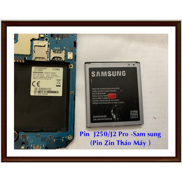 Pin J250/J2PRO SAMSUNG ( ZIN THÁO MÁY )