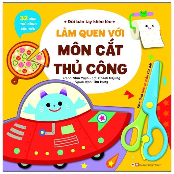 Sách Đôi Bàn Tay Khéo Léo - Làm Quen Với Môn Cắt Thủ Công - Tặng Kèm Chiếc Kéo An Toàn - Tân Việt