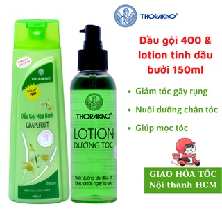 Dầu gội hoa bưởi 400ml & lotion dưỡng tóc tinh dầu bưởi 150ml Thorakao