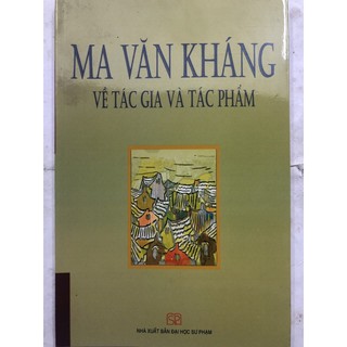 Sách - Ma Văn Kháng về tác gia và tác phẩm