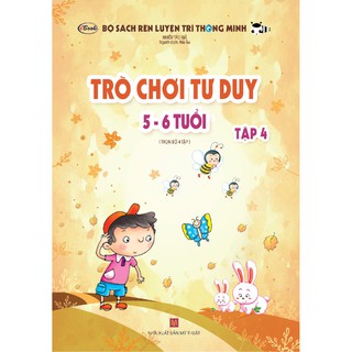 Sách thiếu nhi - TRÒ CHƠI TƯ DUY 5-6 tuổi (Tập 4)