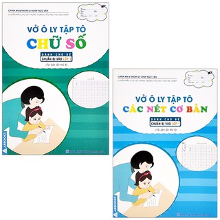 Combo 2 Vở Ô Ly Tập Tô Các Nét Cơ Bản, Chữ Số [ Dành Cho Bé Chuẩn Bị Vào Lớp 1 ]
