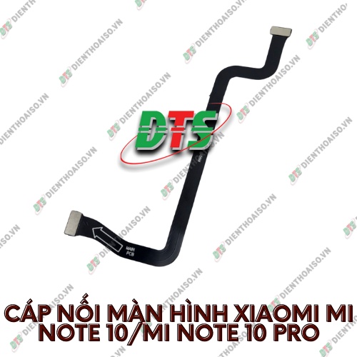 Cáp nối màn hình xiaomi mi note 10 lite /mi note 10 pro /mi cc9 pro /mi note 10