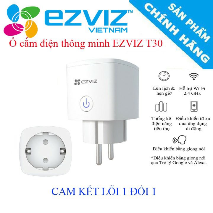 Ổ Cắm Thông Minh Wifi EZVIZ T30 Chính Hãng Điều Khiển Thiết Bị Bằng Giong Nói - Ổ Cắm Wifi EZVIZ BẢO HÀNH 24 TH