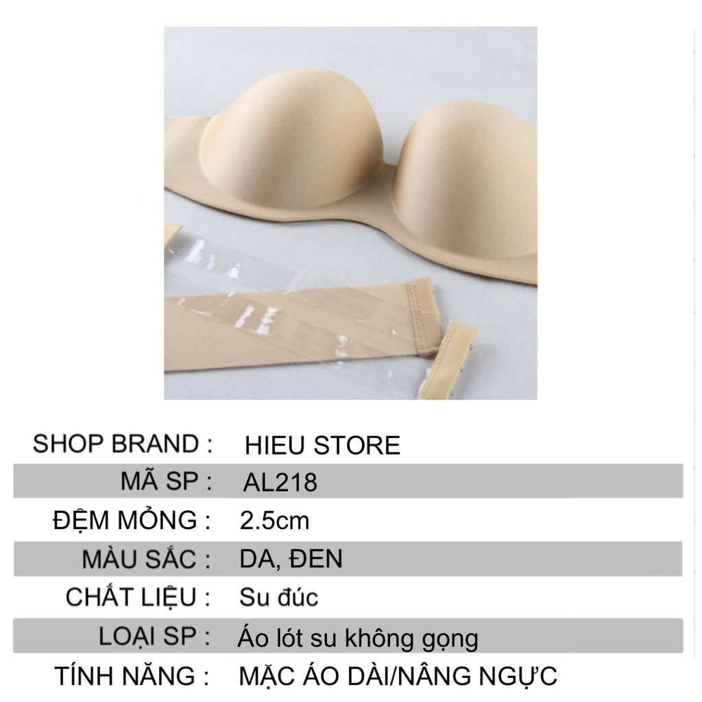 Áo Ngực Su Đúc Không Dây Chống Tụt Quả Ngang Có Gọng Nâng Ngực Tạo Khe  - 218