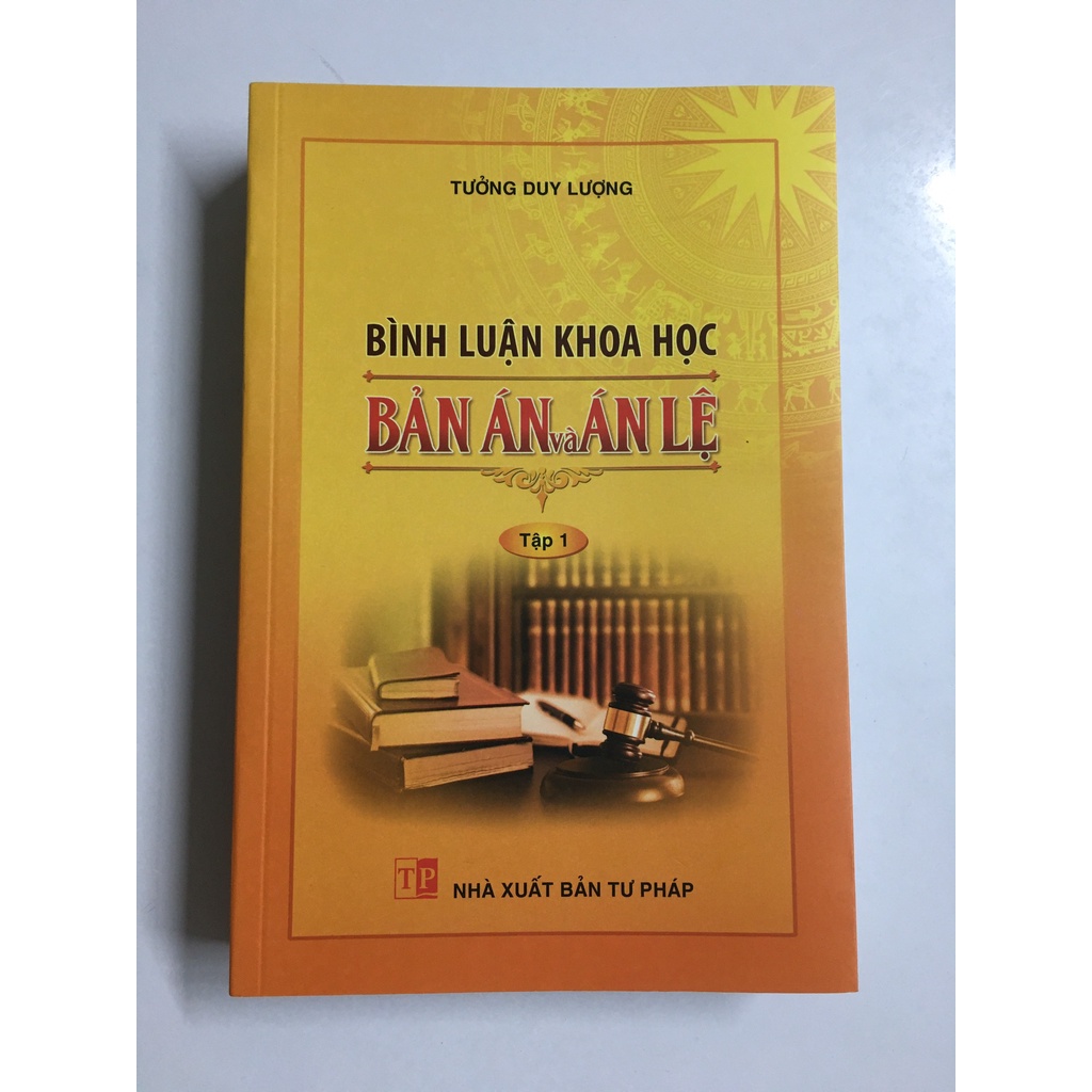Sách - Bình Luận Khoa Học Bản Án và Án Lệ - Tập 1