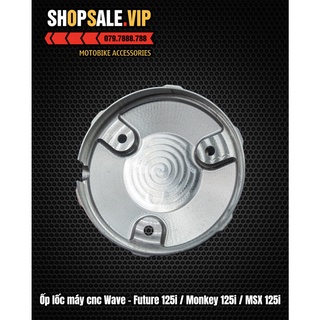 Ốp Lốc Nồi CNC Dành Cho Xe Wave125/Fuled