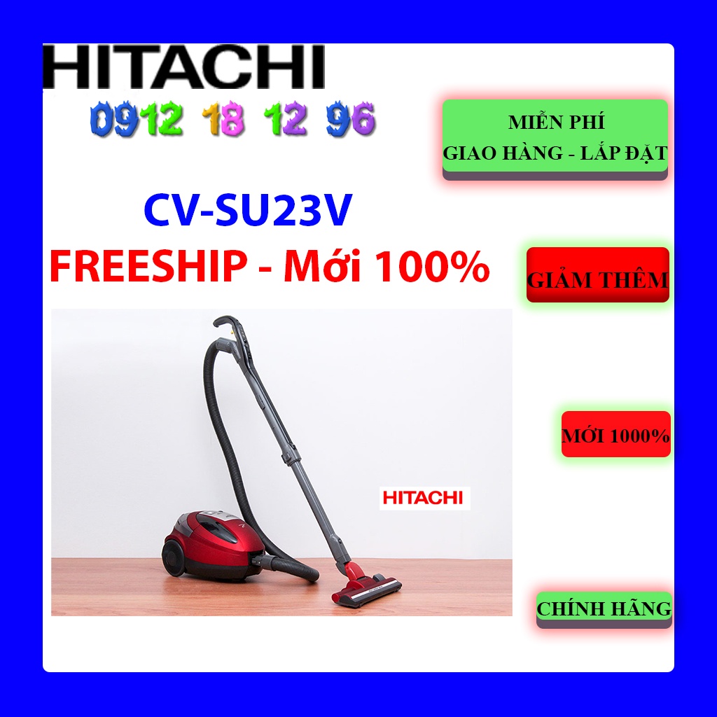 Freeship_ Máy hút bụi Hitachi CVSU23V 2300 W