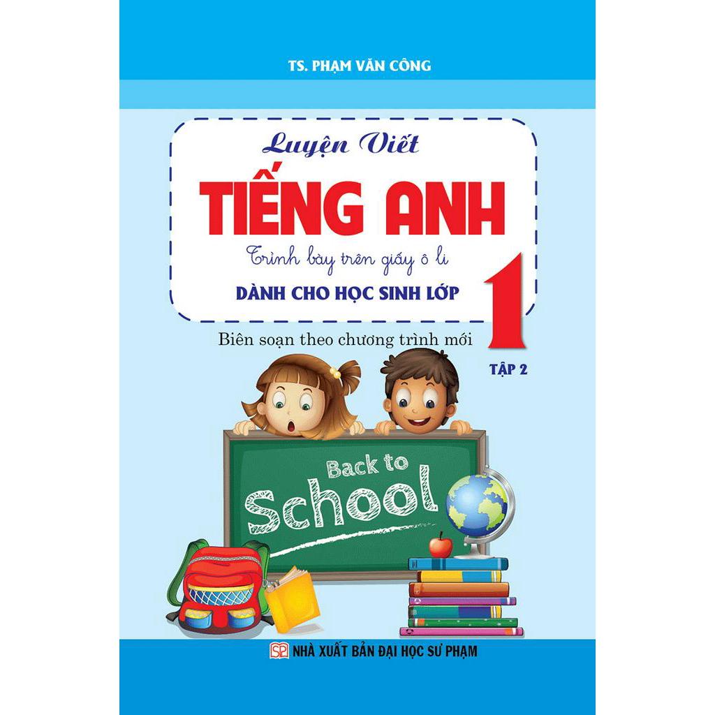 Sách Luyện Viết Tiếng Anh Trình Bày Trên Giấy Ô Li Dành Cho Học Sinh Lớp 1 - Tập 2