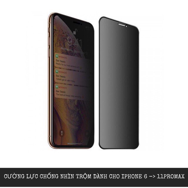 Kính cường lực iphone full màn chống nhìn trộm or chống vân tay iphone 6 6plus 7 8 7plus x xsmax 11 12 13 pro max promax